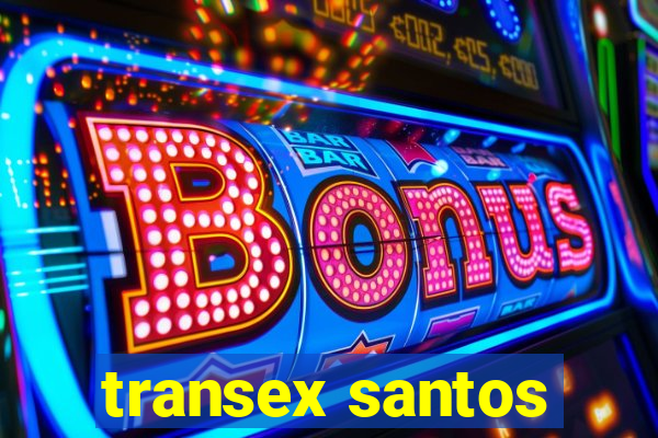 transex santos